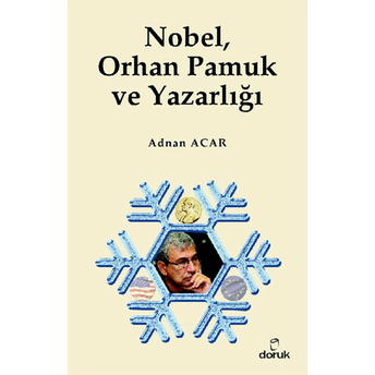 Nobel, Orhan Pamuk Ve Yazarlığı