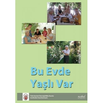 Nobel Tıp Bu Evde Yaşlı Var