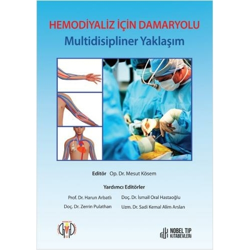 Nobel Tıp Kitabevi Hemodiyaliz Için Damaryolu: Multidisipliner Yaklaşım