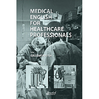 Nobel Tıp Medical English For Healthcare Professionals - Gülüzar Hoşten Gülüzar Hoşten