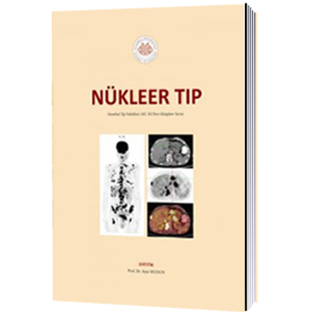 Nobel Tıp Nükleer Tıp Istanbul Tıp Fakültesi 185. Yıl Ders Kitapları Serisi - Ayşe Mudun Ayşe Mudun