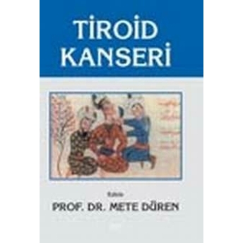 Nobel Tıp Tiroid Kanseri - Mete Düren Mete Düren