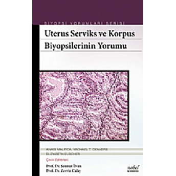 Nobel Tıp Uterus Serviks Ve Korpus Biyopsilerinin Yorumu Biyopsi Yorumları Serisi