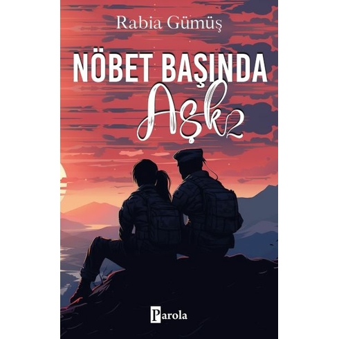 Nöbet Başında Aşk - 2 Rabia Gümüş