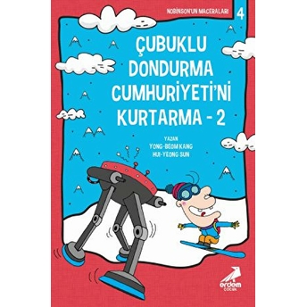 Nobinson’un Maceraları 4 - Çubuklu Dondurma Cumhuriyetini Kurtarma 2 Yong-Beom Kang, Hui-Yeong Sun