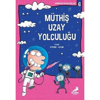 Nobinson’un Maceraları 6 - Müthiş Uzay Yolculuğu Gyeong-Ju Kim