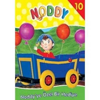 Noddy 10 Noddy'ye Özel Bir Hediye Enid Blyton