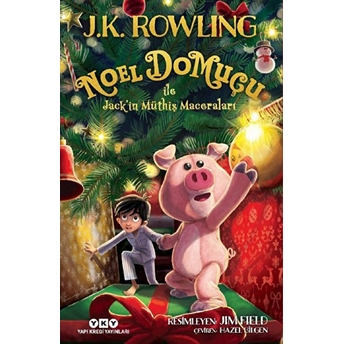 Noel Domuçu Ile Jack’in Müthiş Maceraları J.k. Rowling