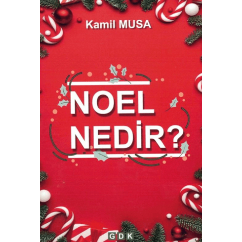 Noel Nedir? Kamil Musa