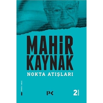 Nokta Atışları Mahir Kaynak