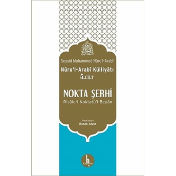 Nokta Şerhi - Nurul-Arabi Külliyatı 5.Cilt Seyyid Muhammed Nuru’l-Arabi