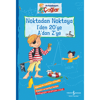 Noktadan Noktaya 1’Den 20’Ye A’dan Z’ye - Arkadaşım Çağlar Brigitte Paul