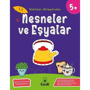 Noktaları Birleştirelim - Nesneler Ve Eşyalar 5 Yaş Kolektıf