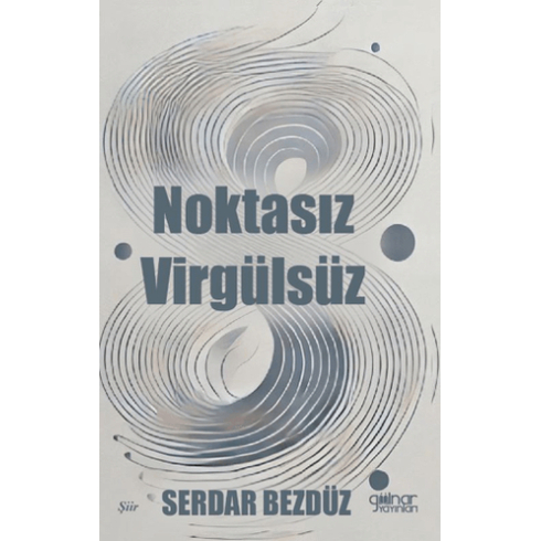 Noktasız Virgülsüz Serdar Bezdüz