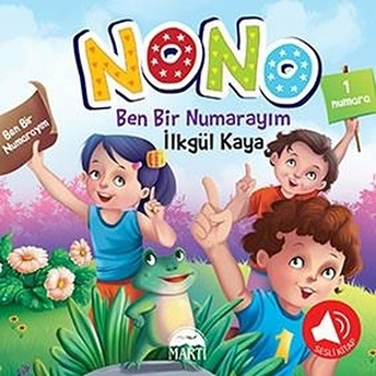 Nono 1 - Ben Bir Numarayım (Sesli Kitap) Ilkgül Kaya