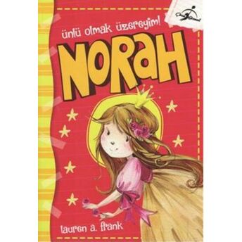 Norah Ünlü Olmak Üzereyim Lauren A. Frank