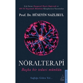 Nöralterapi - Başka Bir Tedavi Mümkün Hüseyin Nazlıkul