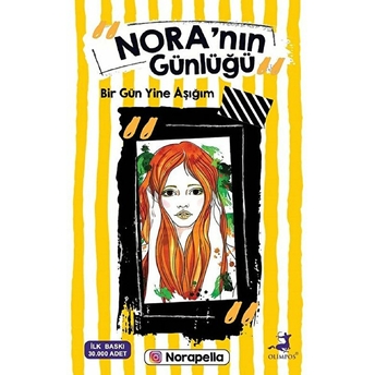 Nora'nın Günlüğü - Bir Gün Yine Aşığım Norapella