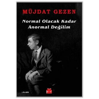 Normal Olacak Kadar Anormal Değilim Müjdat Gezen