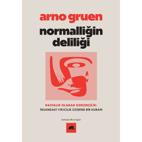 Normalliğin Deliliği Arno Gruen