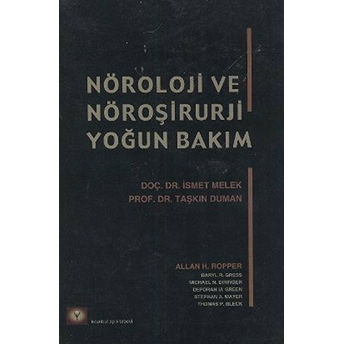 Nöroloji Ve Nöroşirurji Yoğun Bakım - Thomas P. Bleck