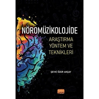 Nöromüzikolojide Araştırma Yöntem Ve Teknikleri