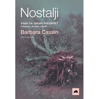 Nostalji Barbara Cassin