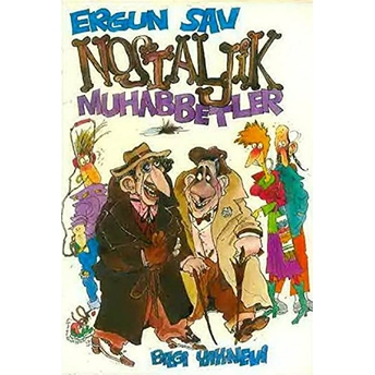 Nostaljik Muhabbetler Ergun Sav