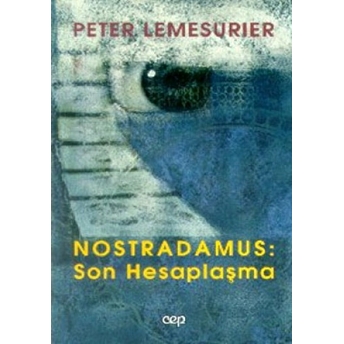 Nostradamus: Son Hesaplaşma Peter Lemesurier