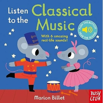 Nosy Crow Listen To The Classical Music