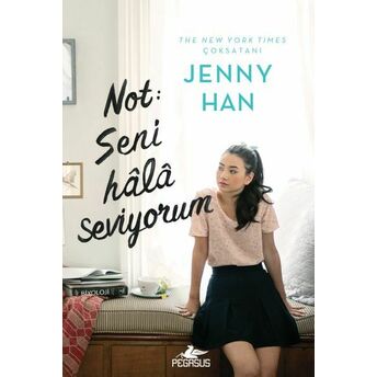 Not: Seni Hala Seviyorum (Ciltli) Jenny Han