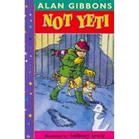 Not Yeti (Spooky Stories) Alan Gibbons