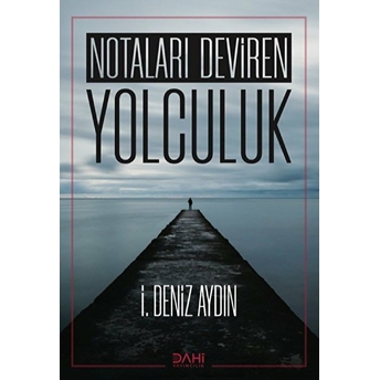 Notaları Deviren Yolculuk