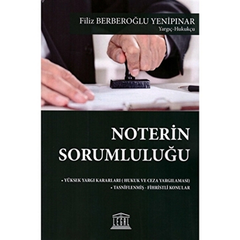 Noterin Sorumluluğu Filiz Berberoğlu Yenipınar