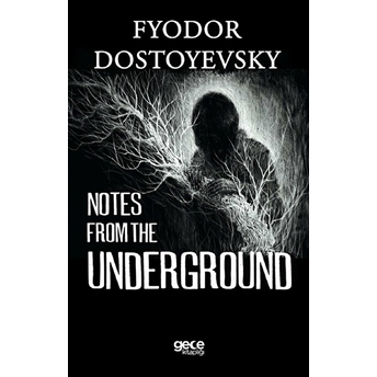 Notes From The Underground