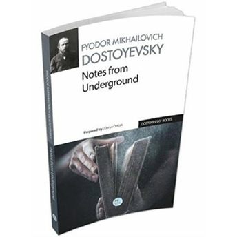 Notes From The Underground Fyodor Mihayloviç Dostoyevski