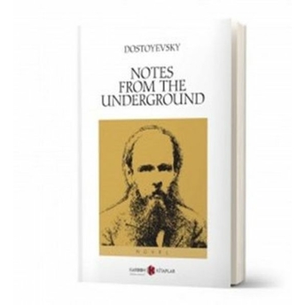 Notes From The Underground Fyodor Mihayloviç Dostoyevski