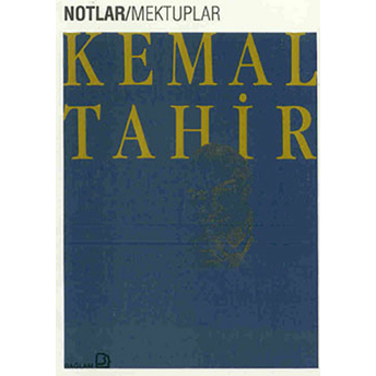 Notlar - Mektuplar Kemal Tahir