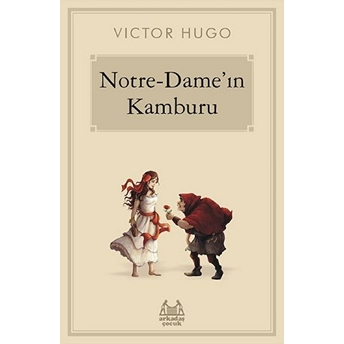 Notre-Dame’ın Kamburu Victor Hugo