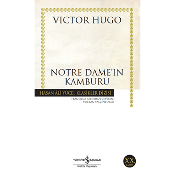 Notre Dame'in Kamburu - Hasan Ali Yücel Klasikleri Victor Hugo