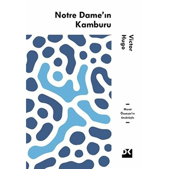 Notre Dame'in Kamburu Victor Hugo