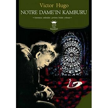 Notre Dame'ın Kamburu Victor Hugo