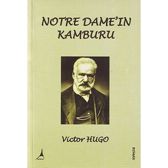 Notre Dame'nin Kamburu Victor Hugo