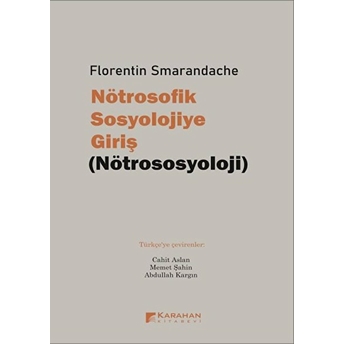 Nötrosofik Sosyolojiye Giriş (Nötrososyolji) Florentin Smarandache