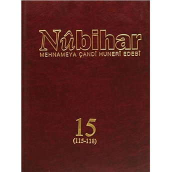 Nubihar Mehnameya Çandi Huneri Ebedi 15 (115 - 118)