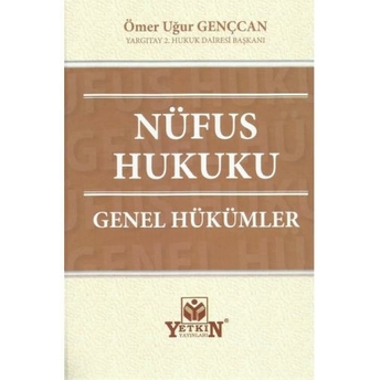 Nüfus Hukuku Genel Hükümler Ömer Uğur Gençcan