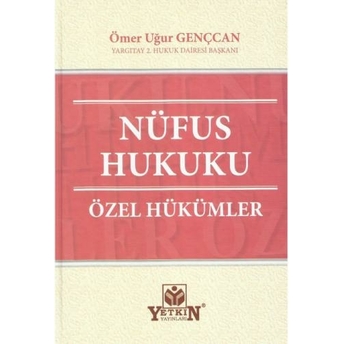 Nüfus Hukuku Özel Hükümler Ömer Uğur Gençcan