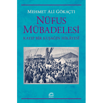 Nüfus Mübadelesi Mehmet Ali Gökaçtı