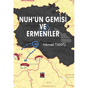 Nuh’un Gemisi Ve Ermeniler Hikmet Tanyu