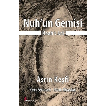 Nuh'un Gemisi - Noah's Ark Cem Sertesen - Erkan Kösedağ